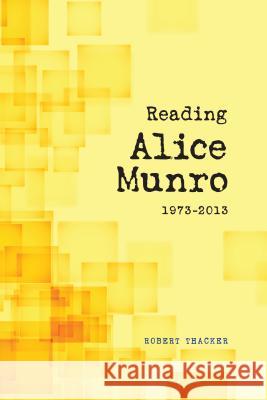 Reading Alice Munro, 1973-2013