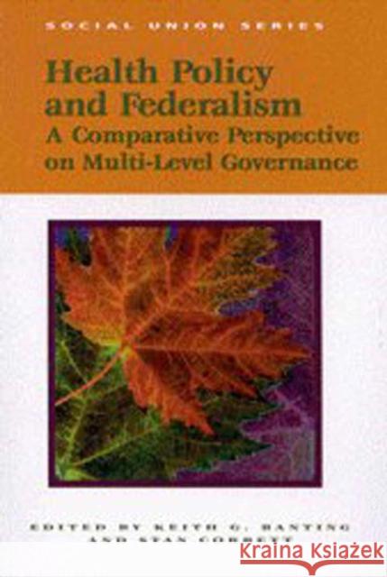 Health Policy and Federalism: A Comparative Perspective