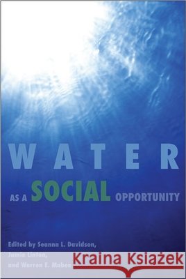 Water as a Social Opportunity