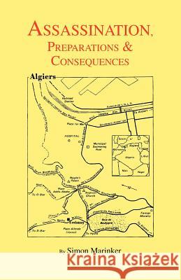 Assassination, Preparations & Consequences