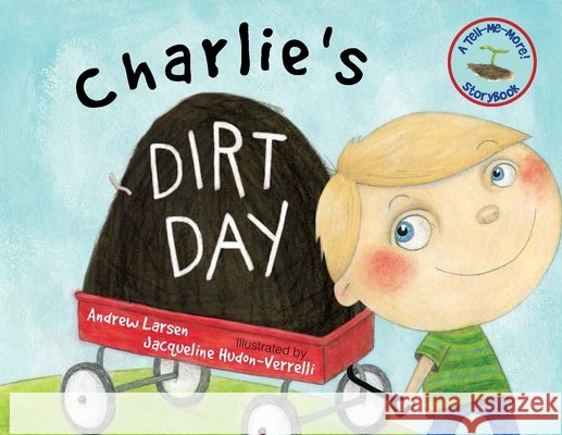 Charlie's Dirt Day