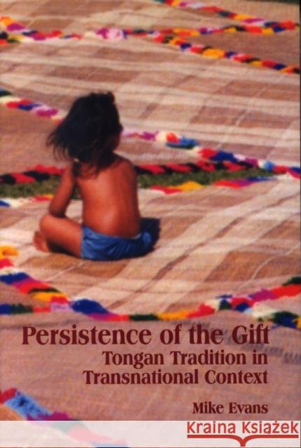 Persistence of the Gift: Tongan Tradition in Transnational Context