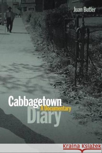 Cabbagetown Diary: A Documentary