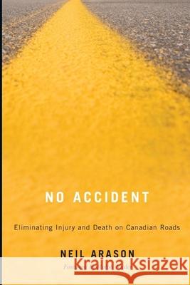 No Accident: Eliminating Injury and Death on Canadian Roads