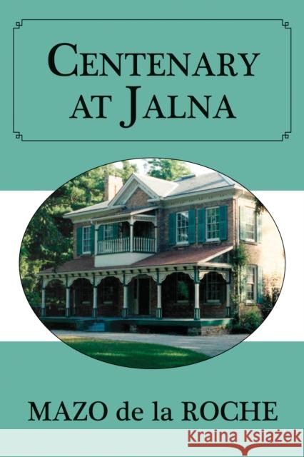 Centenary at Jalna