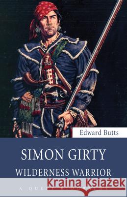 Simon Girty: Wilderness Warrior