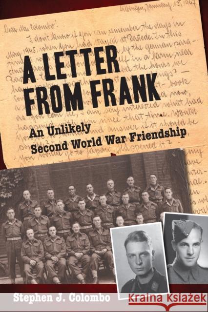 A Letter from Frank: The Second World War Through the Eyes of a Canadian Soldier and a German Paratrooper