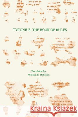 Tyconius: The Book of Rules