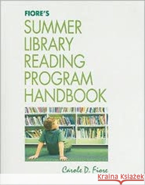 Fiore's Summer Library Reading Program Handbook