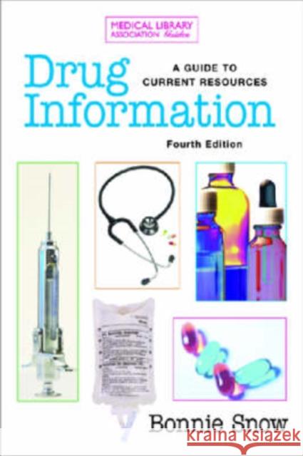 Drug Information: A Guide to Current Resources