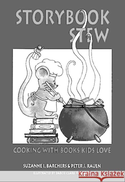 Storybook Stew: Cooking with Books Kids Love