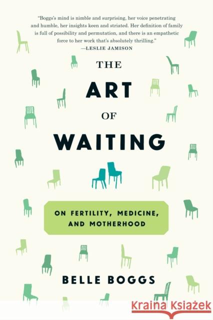 The Art of Waiting: On Fertility, Medicine, and Motherhood