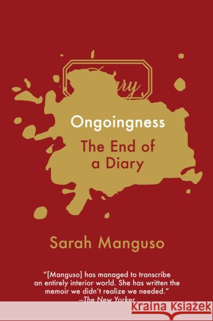 Ongoingness: The End of a Diary