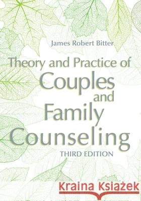 Theory and Practice of Couples and Family Counseling
