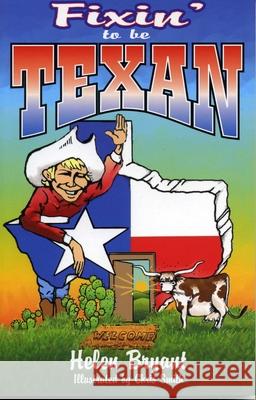 Fixin' to Be Texan