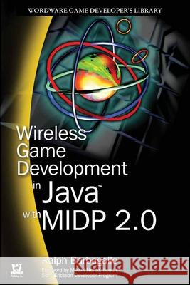 Wireless Game Development in Java with MIDP 2.0