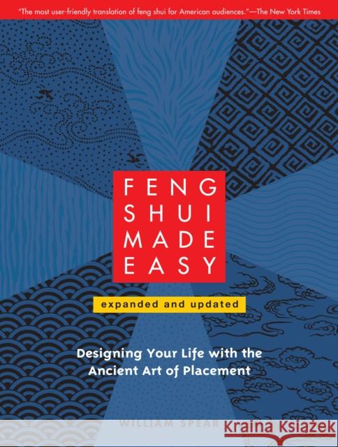 Feng Shui Made Easy, Revised Edition: Designing Your Life with the Ancient Art of Placement