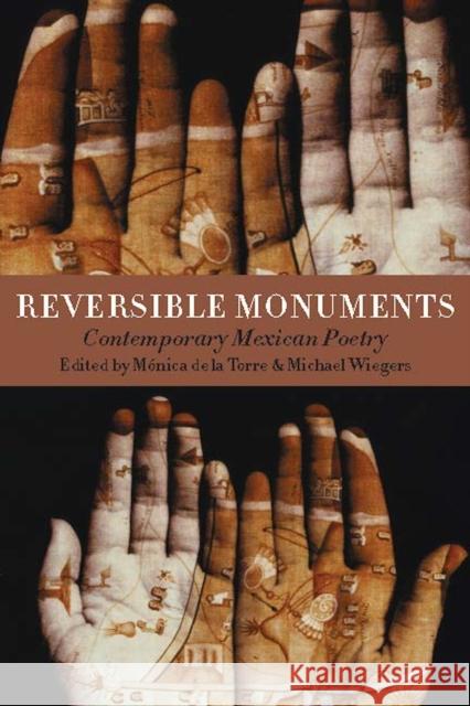 Reversible Monuments: Contemporary Mexican Poetry