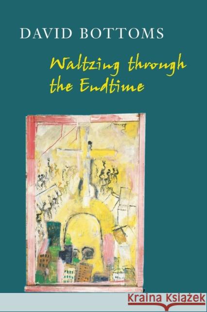 Waltzing Through the Endtime