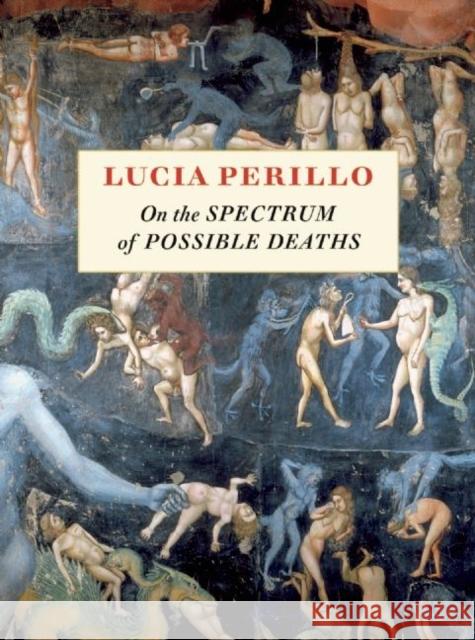 On the Spectrum of Possible Deaths