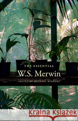 The Essential W.S. Merwin