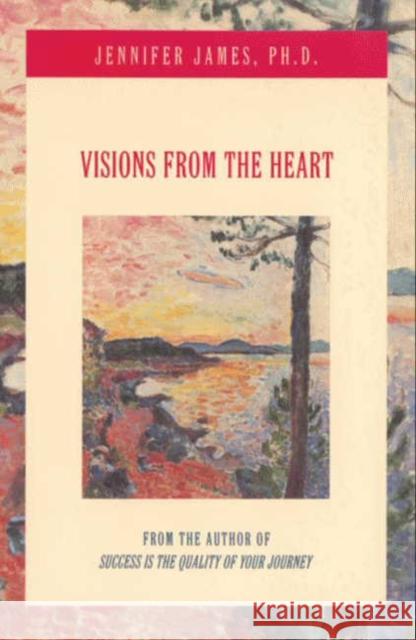 Visions from the Heart