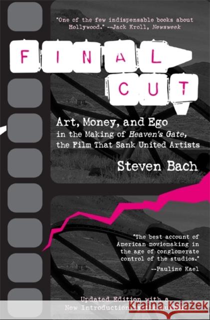 Final Cut: Art, Money, and Ego in the Making of Heaven's Gate, the Film That Sank United Artists