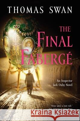 The Final Faberge: An Inspector Jack Oxby Novel