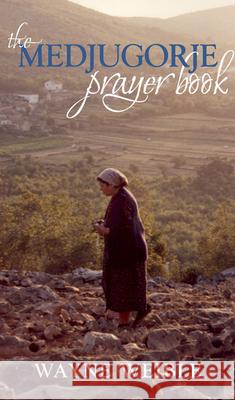 Medjugorje Prayer Book: Powerful Prayers from the Apparitions of the Blessed Virgin Mary in Medjugorje