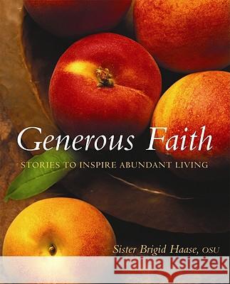 Generous Faith: Stories to Inspire Abundant Living