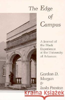 Edge of Campus: A Journal of the Black Experience at the University of Arkansas