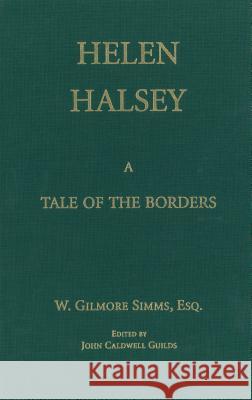 Helen Halsey, or the Swamp State of Conelachita: A Tale of the Borders