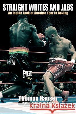 Straight Writes and Jabs: An Inside Look at Another Year in Boxing