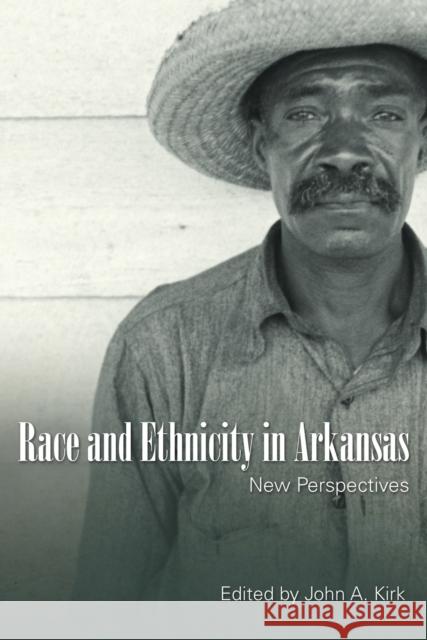 Race and Ethnicity in Arkansas: New Perspectives