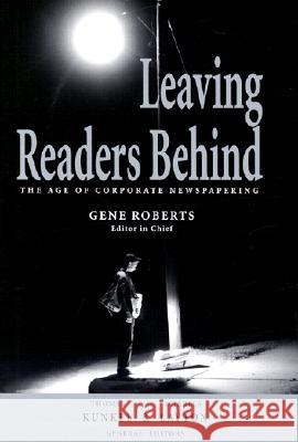 Leaving Readers Behind: The Age of Corporate Newspapering