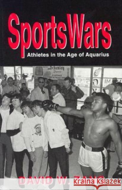 SportsWars: Athletes in the Age of Aquarius