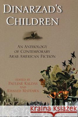 Dinarzad's Children: An Anthology of Contemporary Arab American Fiction