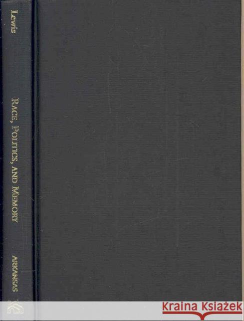 Race, Politics, and Memory: A Documentary History of the Little Rock School Crisis
