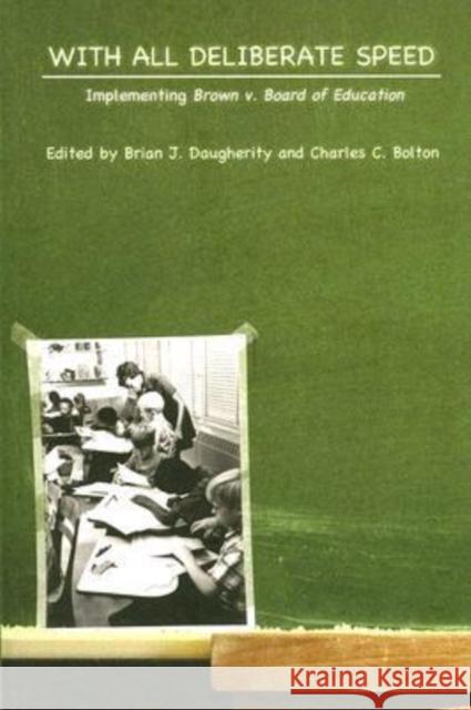 With All Deliberate Speed: Implementing Brown V. Board of Education