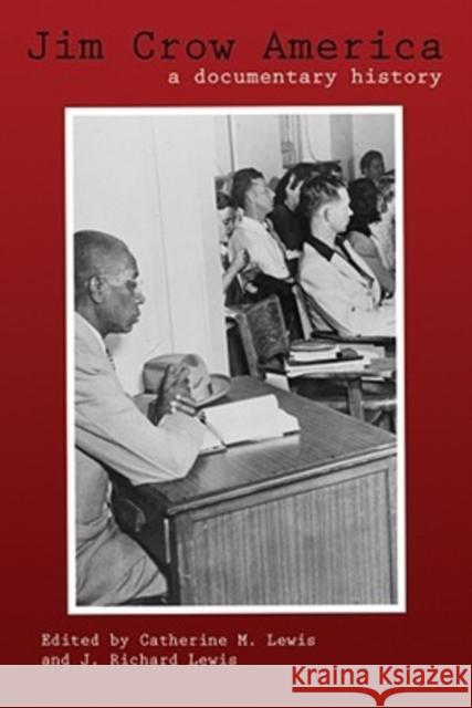 Jim Crow America: A Documentary History
