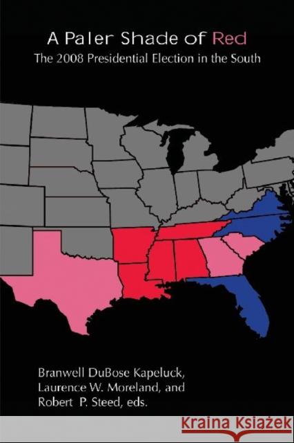 A Paler Shade of Red: The 2008 Presidential Election in the South