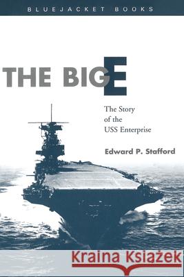The Big E : The Story of the USS Enterprise
