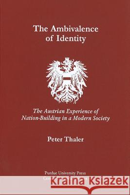 Ambivalence of Identity: The Austrian Experience of Nation-Building in a Modern Society