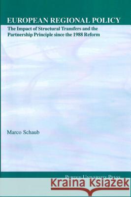 European Regional Policy: The Impact of Structural Transfers and the Partnership Principle Since the 1988 Reform
