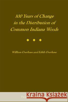 100 years of change in the distribution of common indiana wees 