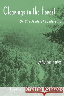 Clearings in the Forest: On the Study of Leadership
