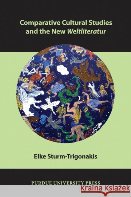 Comparative Cultural Studies and the New Weltliteratur