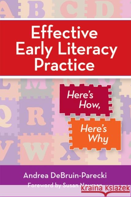 Effective Early Literacy Practice: Here's How, Here's Why