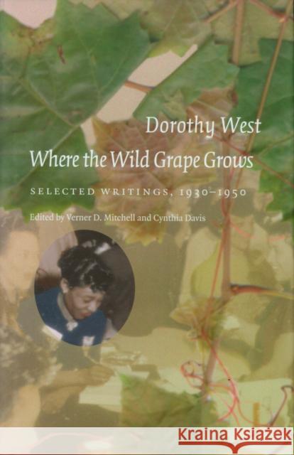 Where the Wild Grape Grows: Selected Writings, 1930-1950