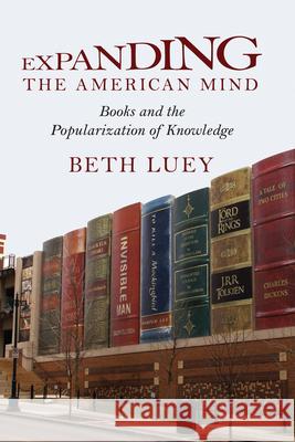 Expanding the American Mind: Books and the Popularization of Knowledge
